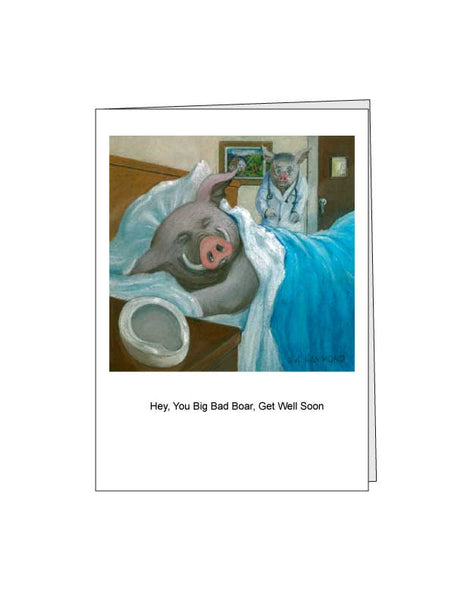 Notecard: Hey You Big Bad Boar, Get Well Soon