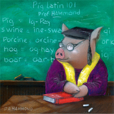 Framed print: Professor of Pig Latin