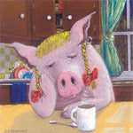Matted Mini Print: Sometimes You Feel Like a Sow, Sometimes You Don't